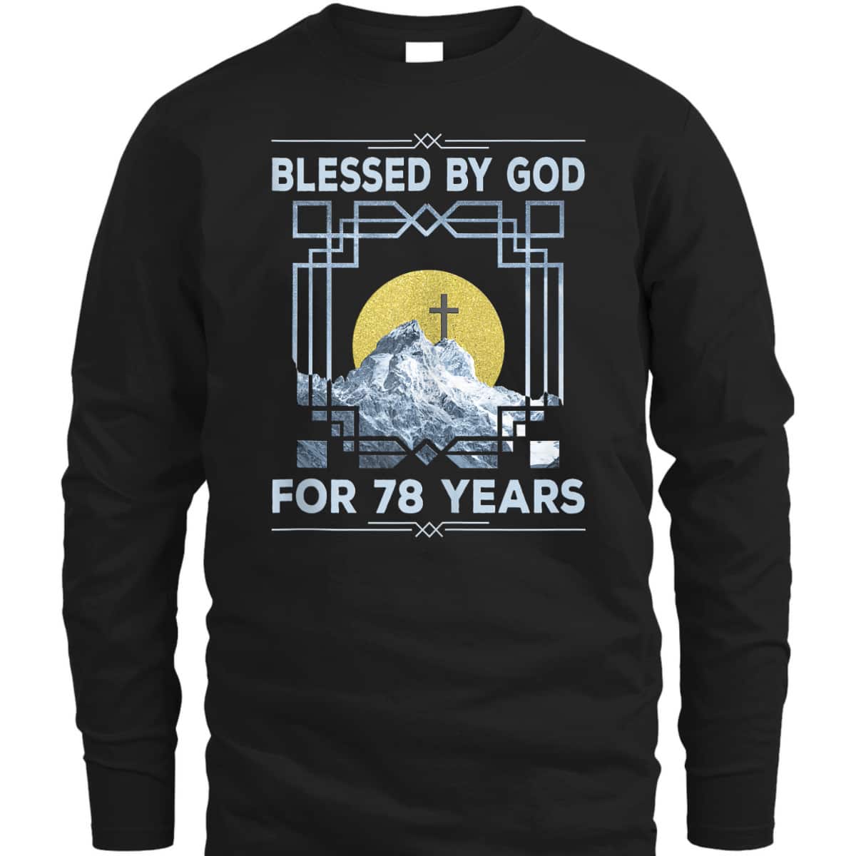 Blessed By God For 78 Years Religious Cross 78th Birthday T-Shirt