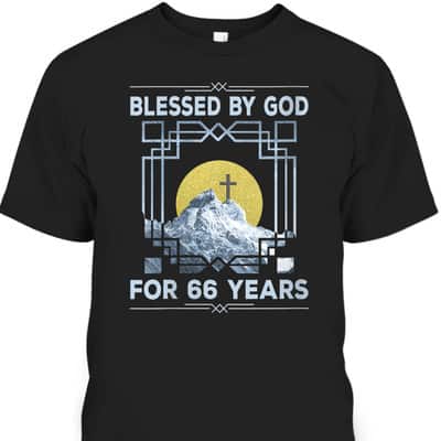 Blessed By God For 66 Years Religious Cross 66th Birthday T-Shirt