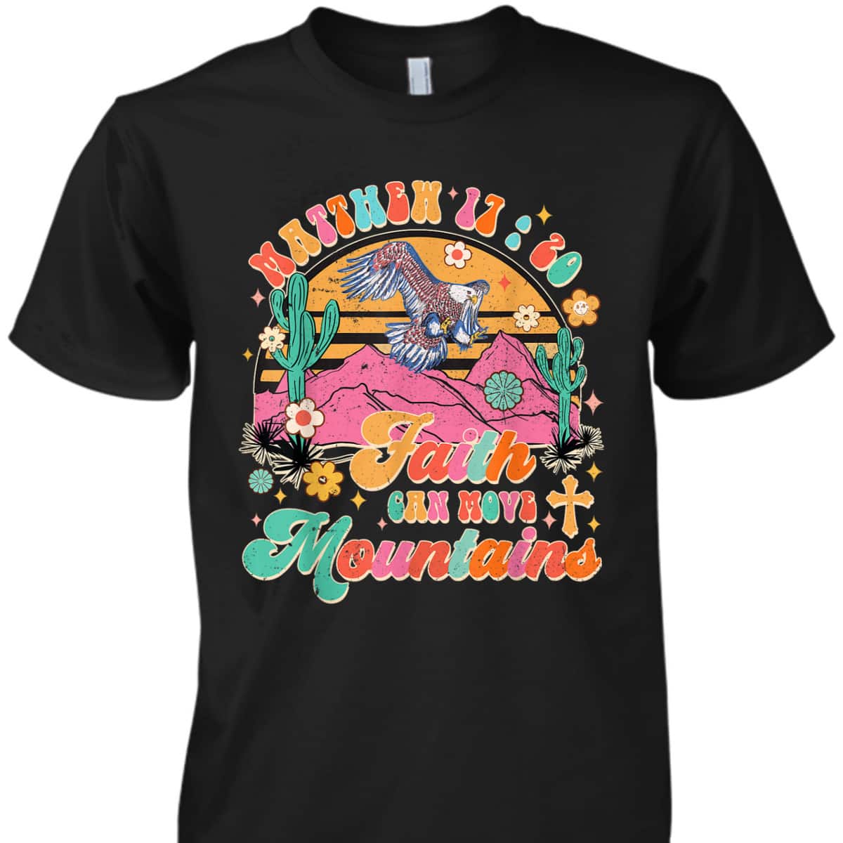 Christian Faith Can Move Mountains T-Shirt Jesus Religious Groovy Gift Christian Faith Can Move Mountains T-Shirt Jesus Religious Groovy Gift