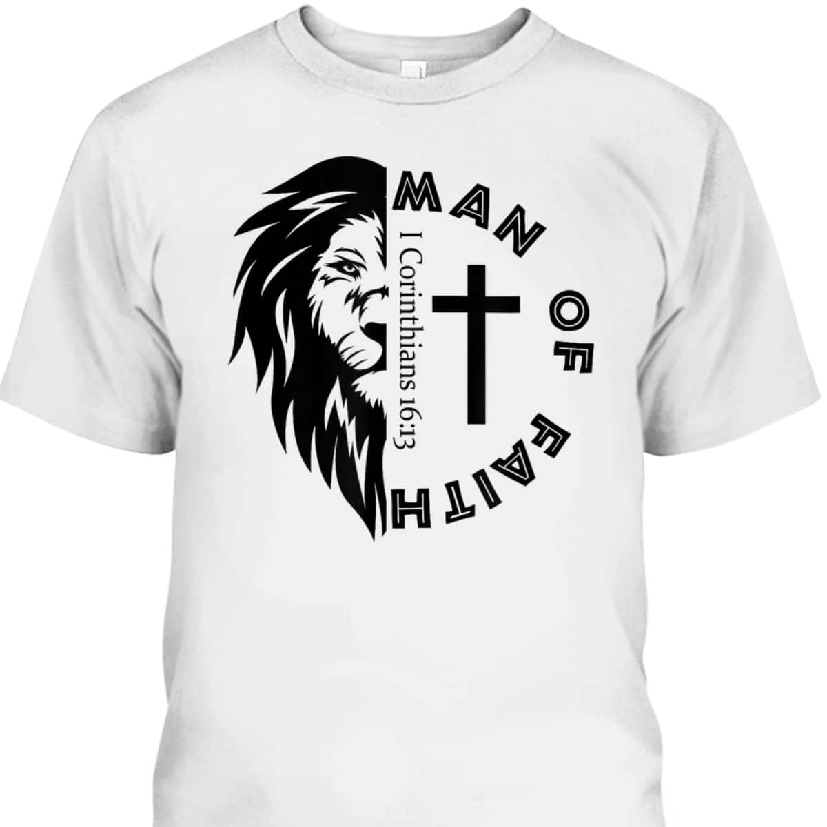 Man Of Faith Lion Of Judah Bible Verse T-Shirt For Christians