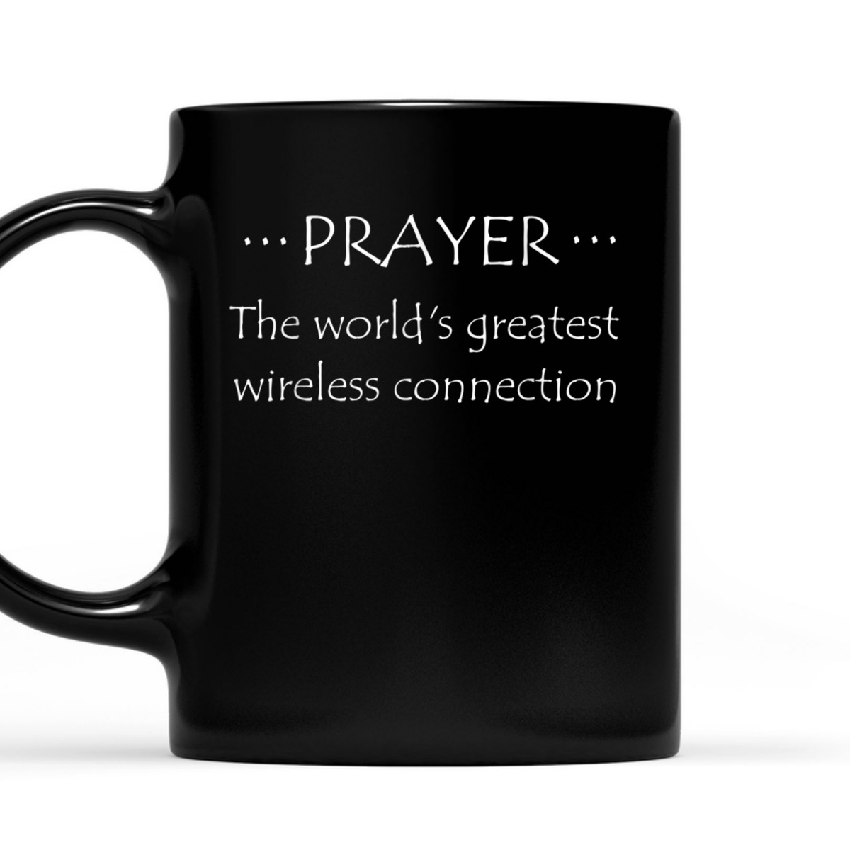 Prayer The World's Greatest Wireless Connection Funny Christian Religious T-Shirt Prayer The World's Greatest Wireless Connection Funny Christian Religious T-Shirt