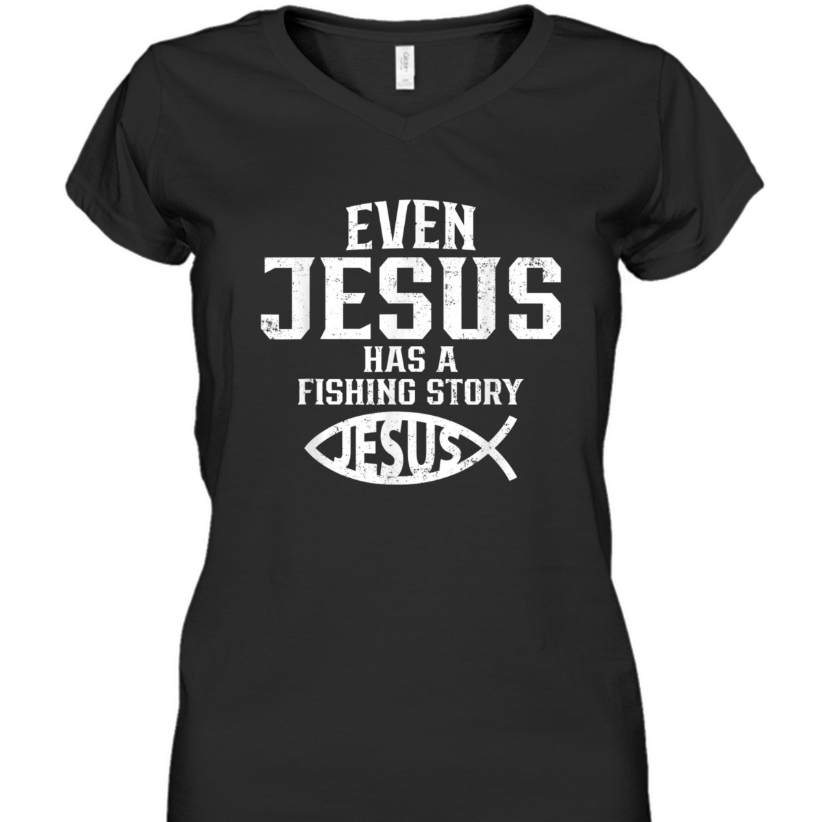 Funny Christian T-Shirt Even Jesus Has A Fishing Story Vintage Gift For Christian Fishermen Funny Christian T-Shirt Even Jesus Has A Fishing Story Vintage Gift For Christian Fishermen