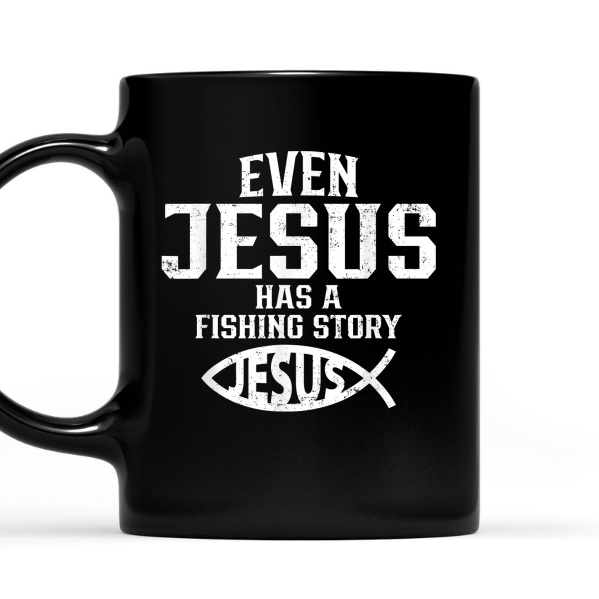 Funny Christian T-Shirt Even Jesus Has A Fishing Story Vintage Gift For Christian Fishermen Funny Christian T-Shirt Even Jesus Has A Fishing Story Vintage Gift For Christian Fishermen