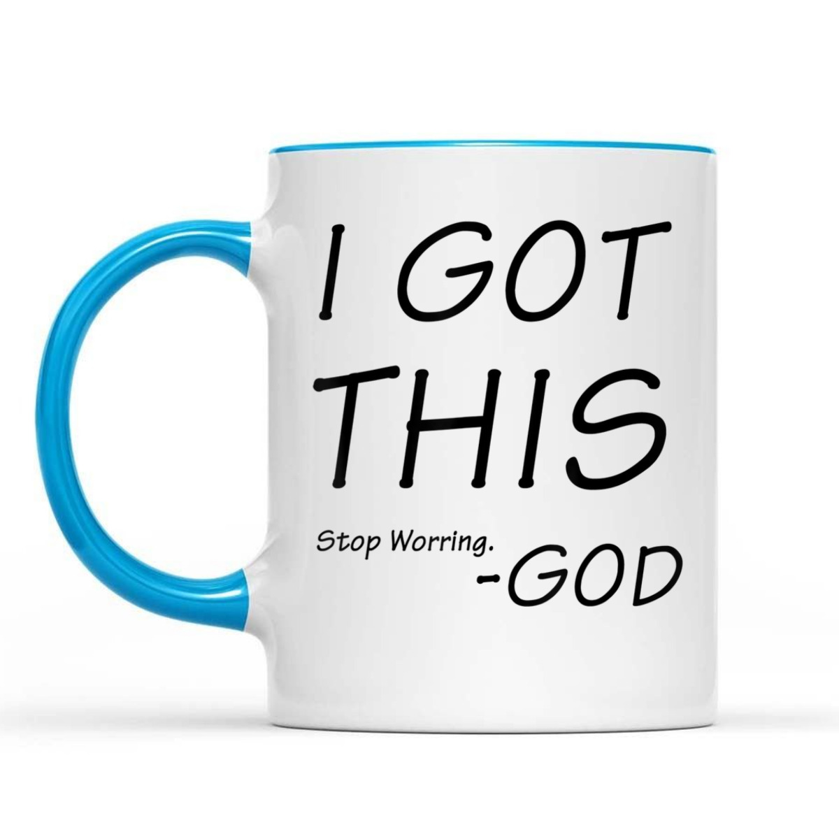 I Got This Stop Worrying God Funny Christian Saying T-Shirt I Got This Stop Worrying God Funny Christian Saying T-Shirt