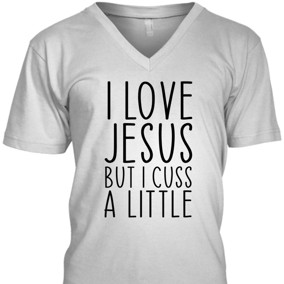 I Love Jesus But I Cuss A Little Christian Funny Religious T-Shirt I Love Jesus But I Cuss A Little Christian Funny Religious T-Shirt