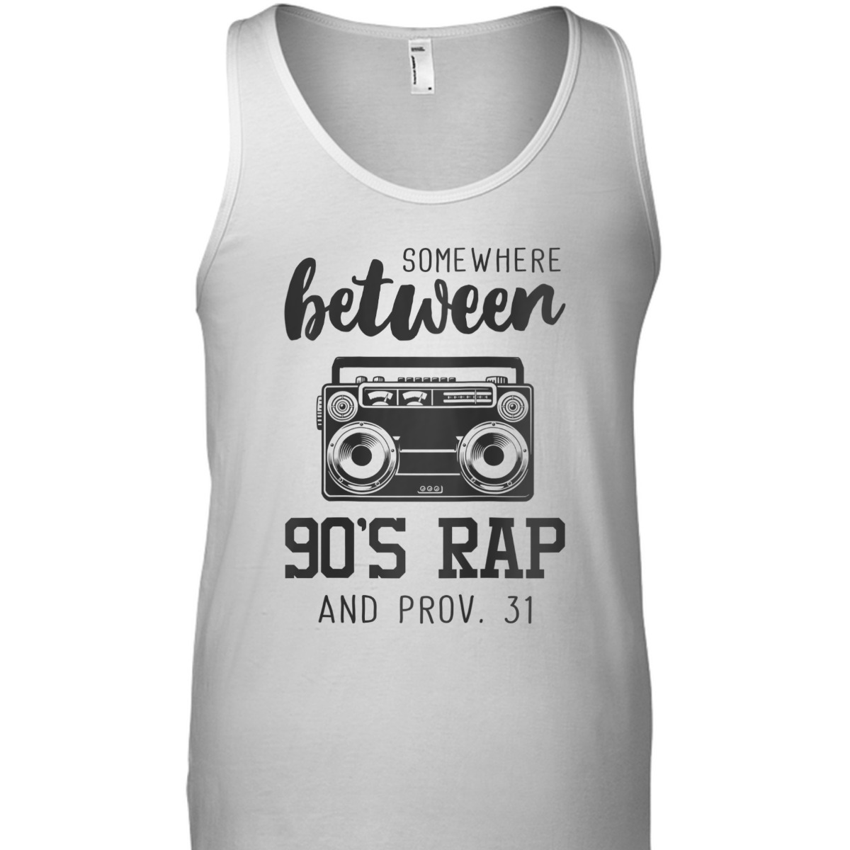 Christian Funny T-Shirt Bible Verse Somewhere Between 09's Rap And Proverbs 31 Christian Funny T-Shirt Bible Verse Somewhere Between 09's Rap And Proverbs 31