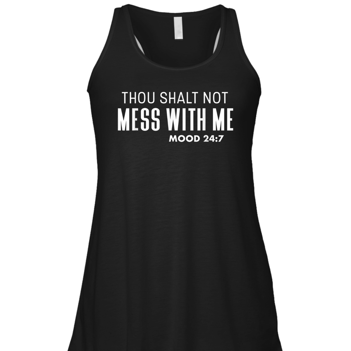 Thou Shalt Not Mess With Me Mood 247 Bible Verse Funny Christian T-Shirt Thou Shalt Not Mess With Me Mood 247 Bible Verse Funny Christian T-Shirt