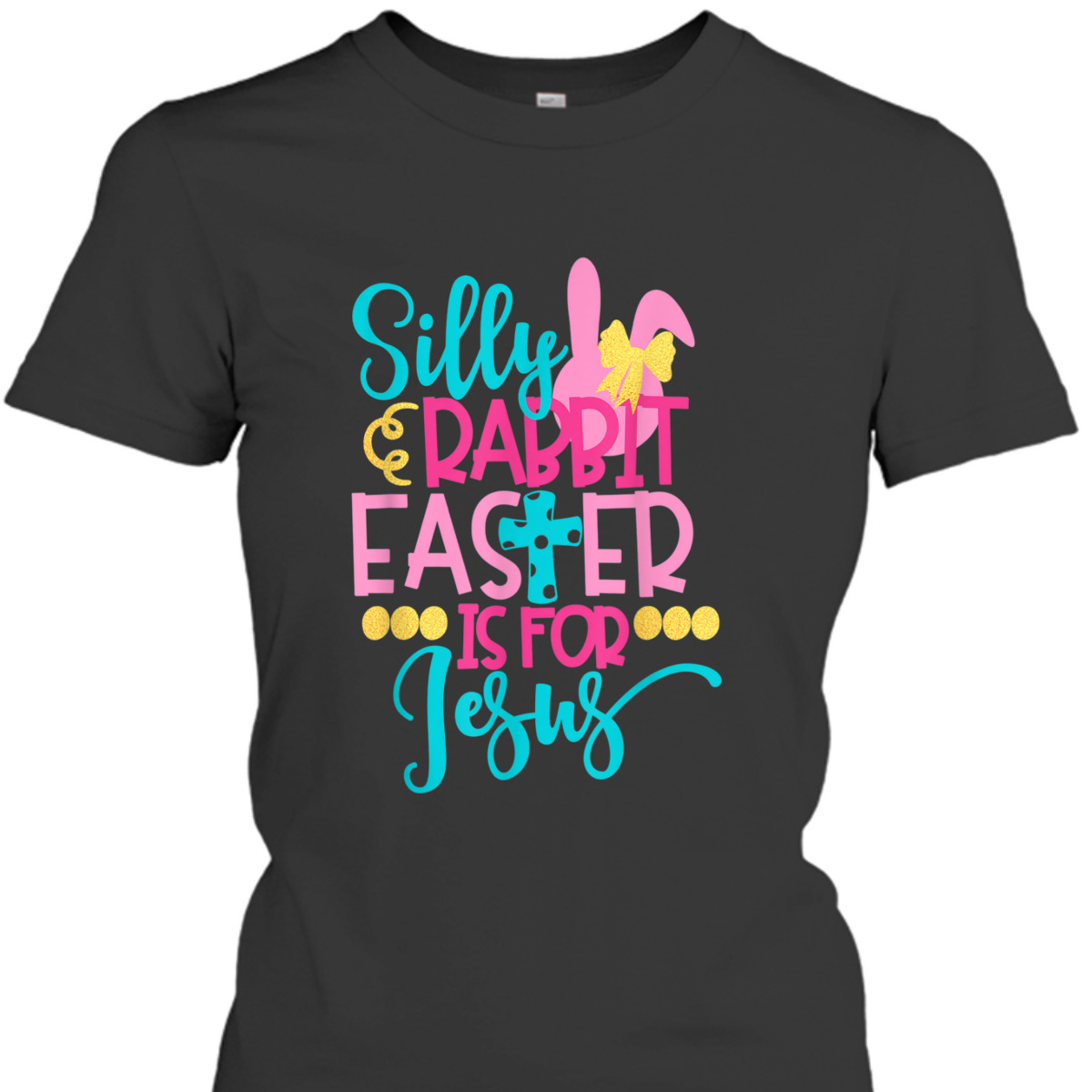Easter Day T-Shirt Silly Rabbit Easter Is For Jesus Easter Day T-Shirt Silly Rabbit Easter Is For Jesus