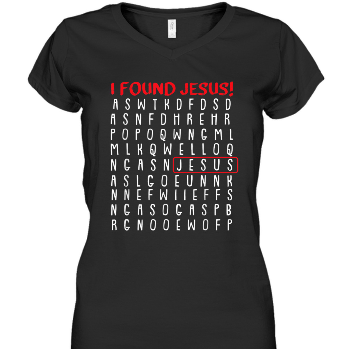 I Found Jesus Funny Christian Religious Faith T-Shirt I Found Jesus Funny Christian Religious Faith T-Shirt