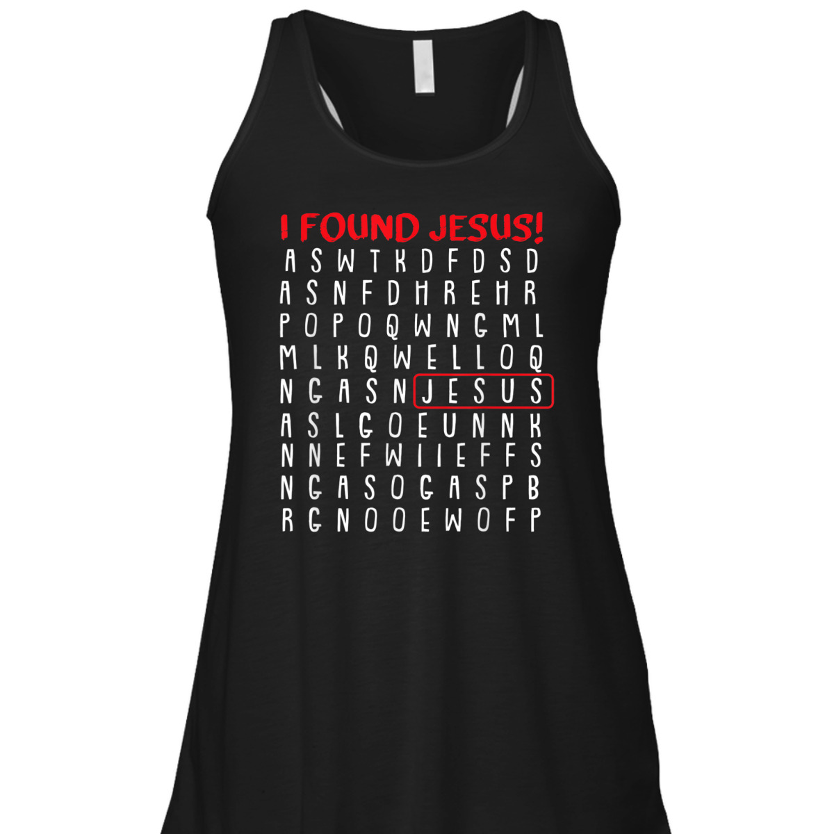 I Found Jesus Funny Christian Religious Faith T-Shirt I Found Jesus Funny Christian Religious Faith T-Shirt
