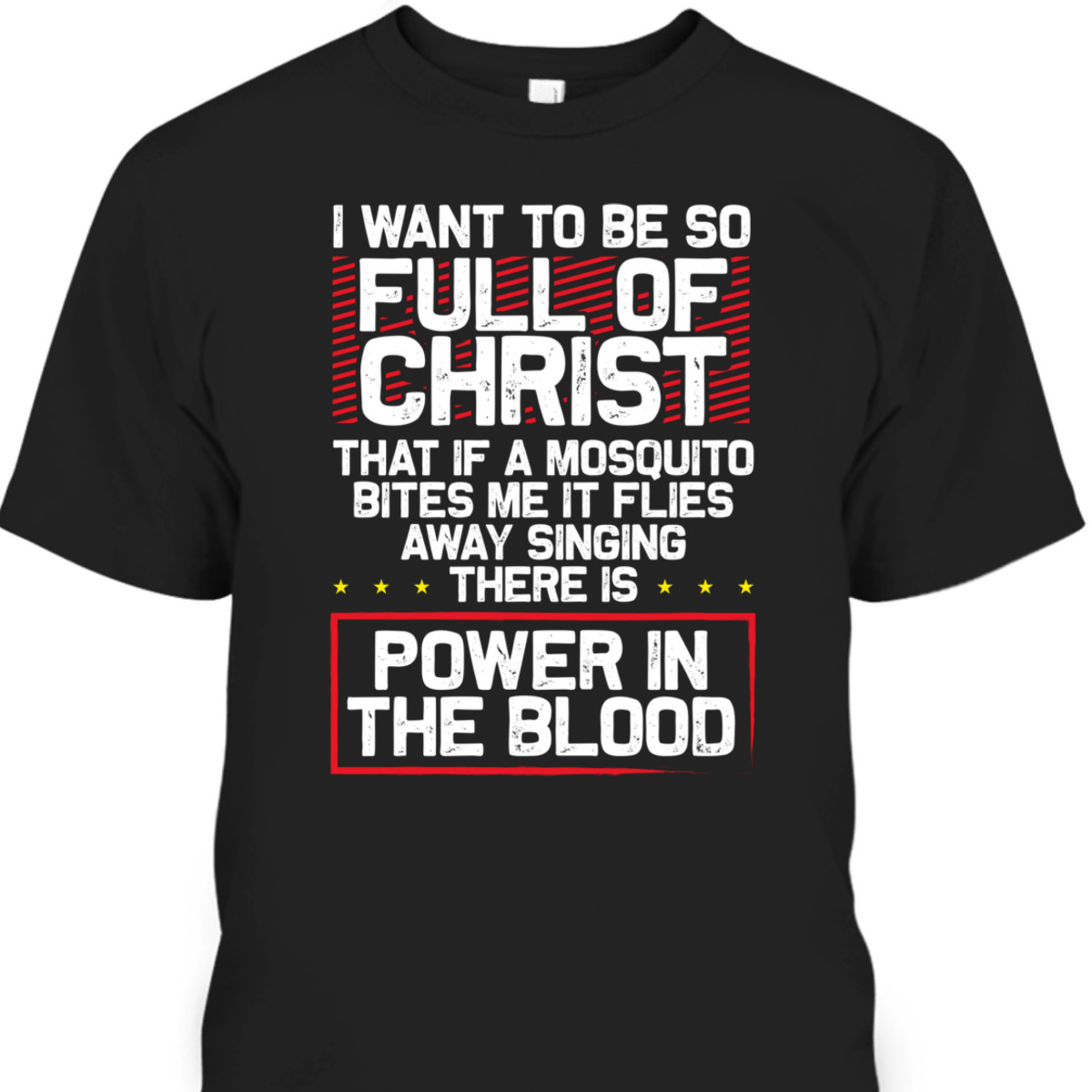 There's Power In Blood Funny Religious Christian T-Shirt