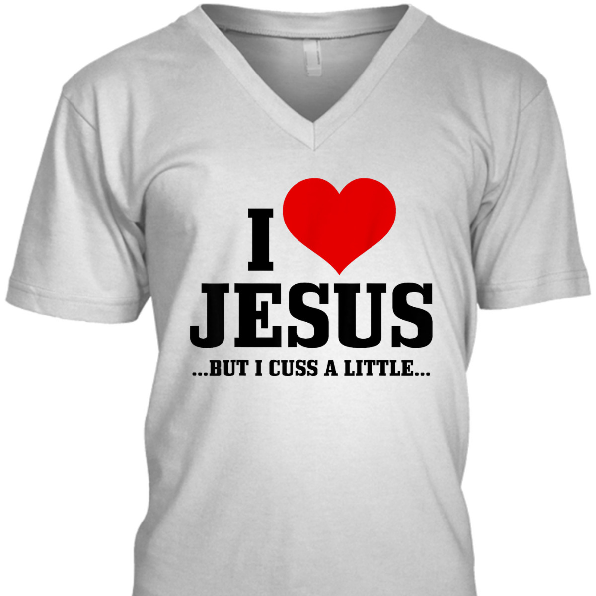 I Love Jesus But I Cuss Little Funny Christian T-Shirt I Love Jesus But I Cuss Little Funny Christian T-Shirt
