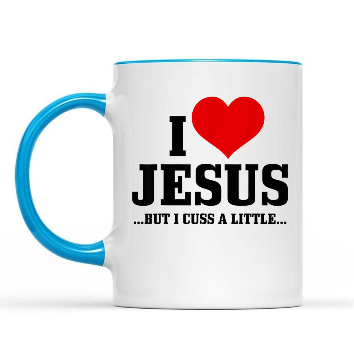 I Love Jesus But I Cuss Little Funny Christian T-Shirt I Love Jesus But I Cuss Little Funny Christian T-Shirt