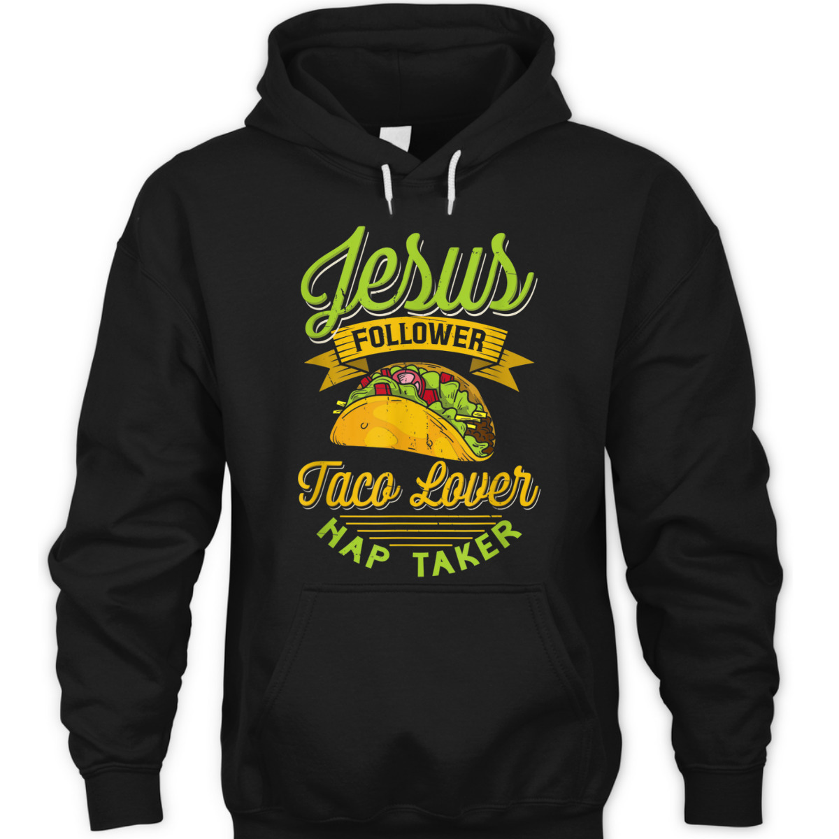 Jesus Follower Taco Lovers Nap Taker Funny Christian T-Shirt For Taco And Jesus Lovers Jesus Follower Taco Lovers Nap Taker Funny Christian T-Shirt For Taco And Jesus Lovers