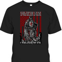 Knight Templar Armor Of God American Flag I Will Fear No Evil Psalm 234 Bible Verse T-Shirt Knight Templar Armor Of God American Flag I Will Fear No Evil Psalm 234 Bible Verse T-Shirt