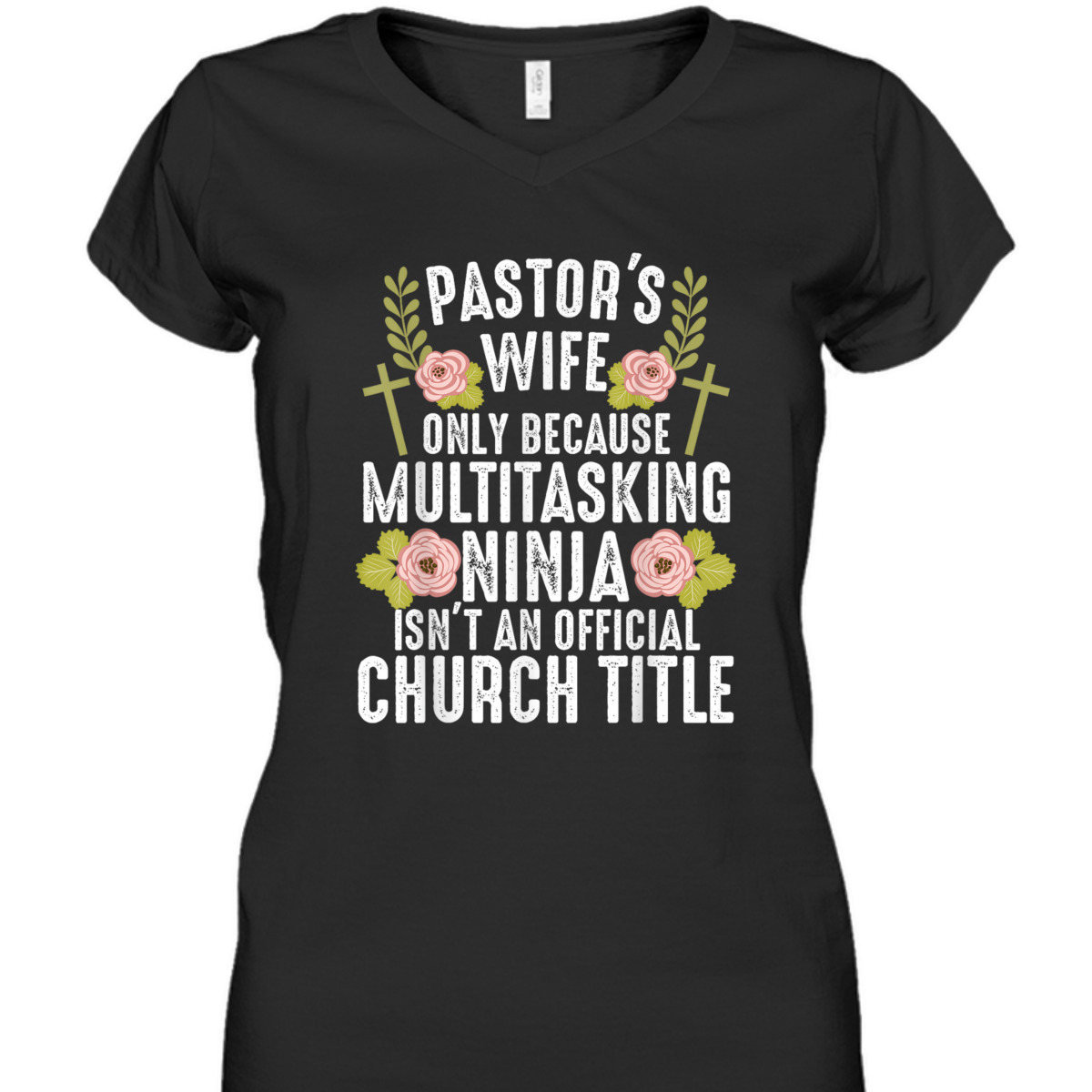 Funny Christian T-Shirt Pastor's Wife Only Because Multitasking Ninja Isn't And Official Church Title Funny Christian T-Shirt Pastor's Wife Only Because Multitasking Ninja Isn't And Official Church Title