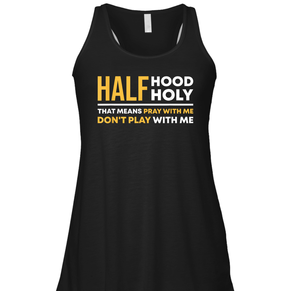 Half Hood Half Holy Pray With Me Funny Christian Religious T-Shirt Don't Play With Me Half Hood Half Holy Pray With Me Funny Christian Religious T-Shirt Don't Play With Me