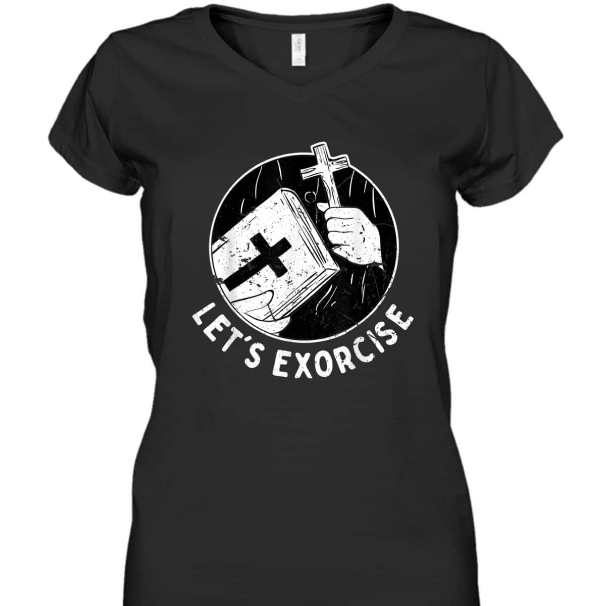 Let's Exorcise Scary Church Cross Funny Christian Priest T-Shirt Let's Exorcise Scary Church Cross Funny Christian Priest T-Shirt