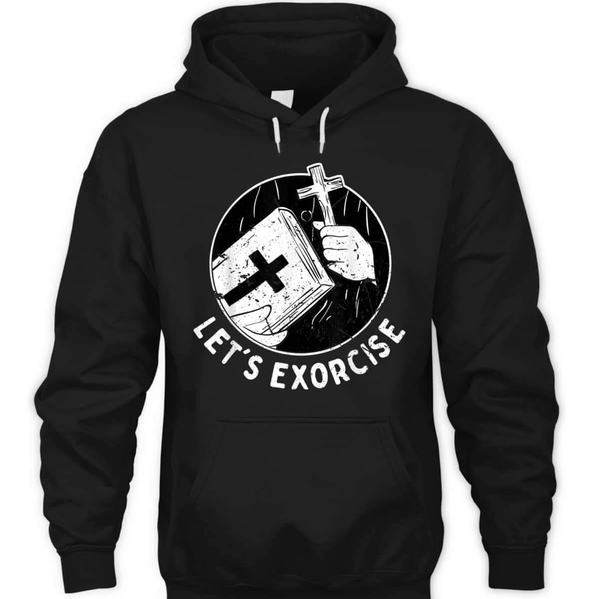 Let's Exorcise Scary Church Cross Funny Christian Priest T-Shirt Let's Exorcise Scary Church Cross Funny Christian Priest T-Shirt