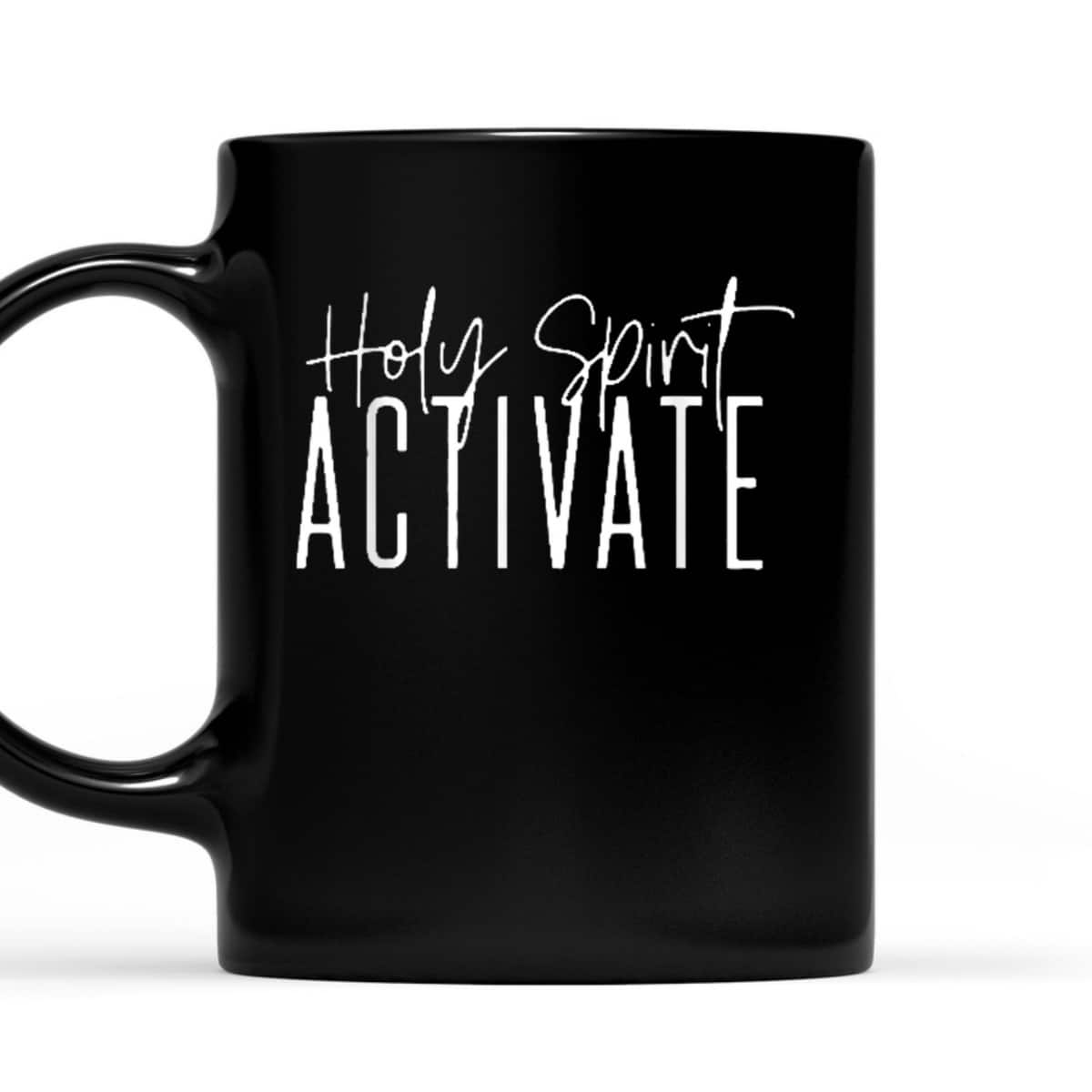 Holy Spirit Activate Funny Christian Religious T-Shirt Holy Spirit Activate Funny Christian Religious T-Shirt