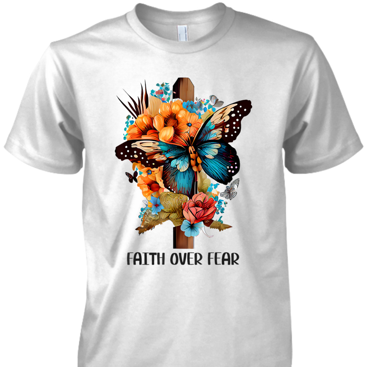 Christian Cross Faith Over Fear T-Shirt Butterfly Floral Flowers Religious Gift Christian Cross Faith Over Fear T-Shirt Butterfly Floral Flowers Religious Gift