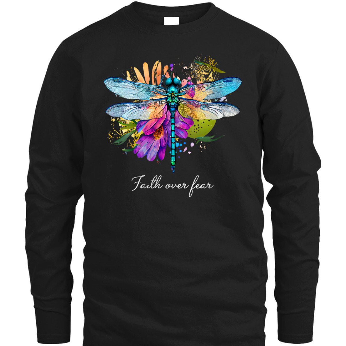Faith Over Fear T-Shirt Floral Summer Dragonfly Christian Faith Gift Faith Over Fear T-Shirt Floral Summer Dragonfly Christian Faith Gift