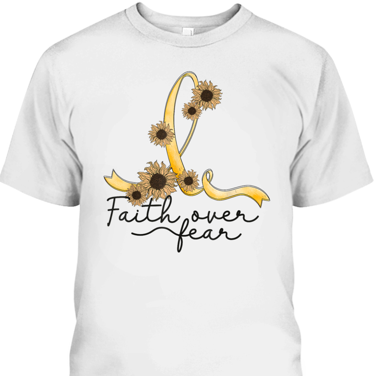 Appendix Cancer Awareness Sunflower Christian Faith Over Fear T-Shirt