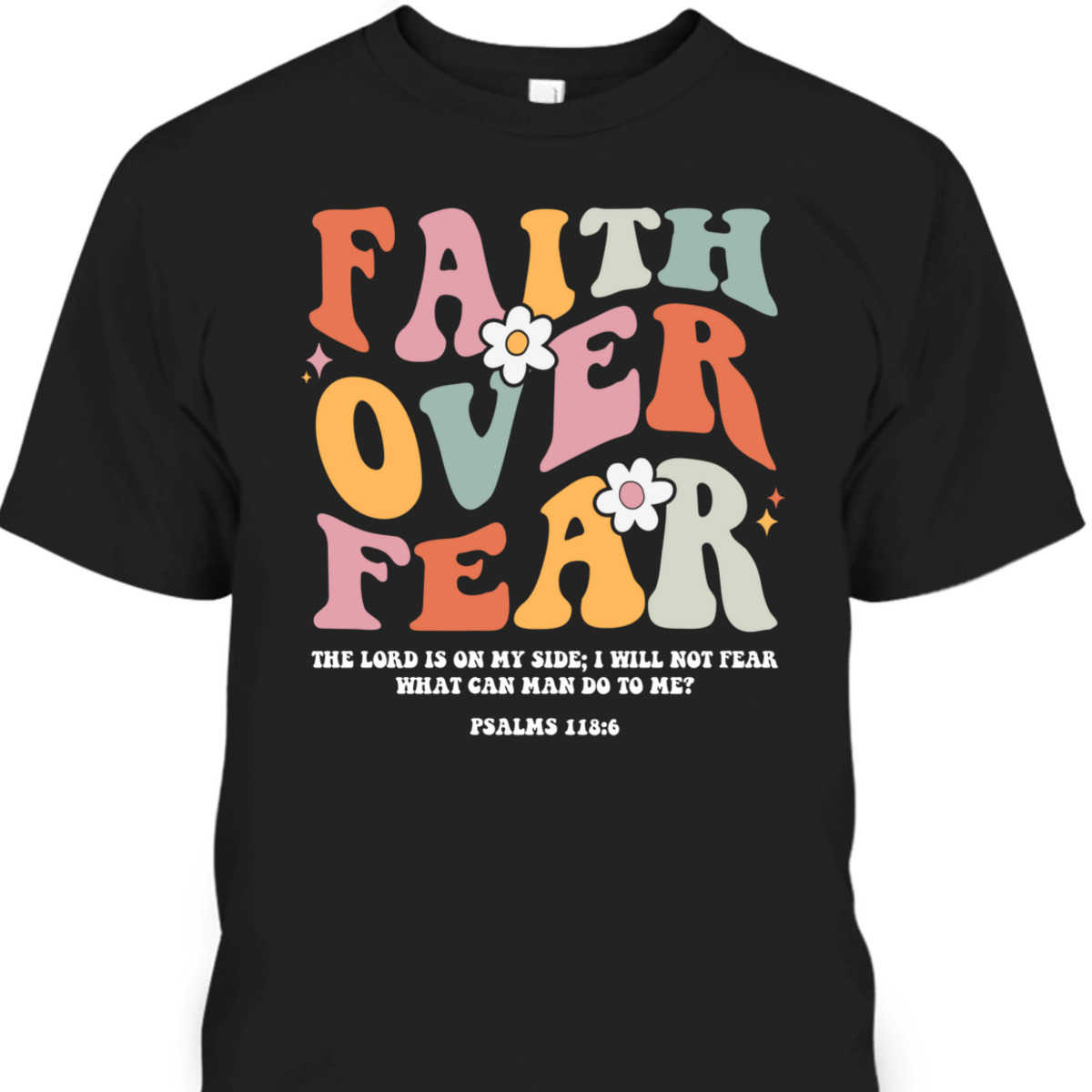 Faith Over Fear Retro Christian Bible Verse T-Shirt Groovy Religious Gift