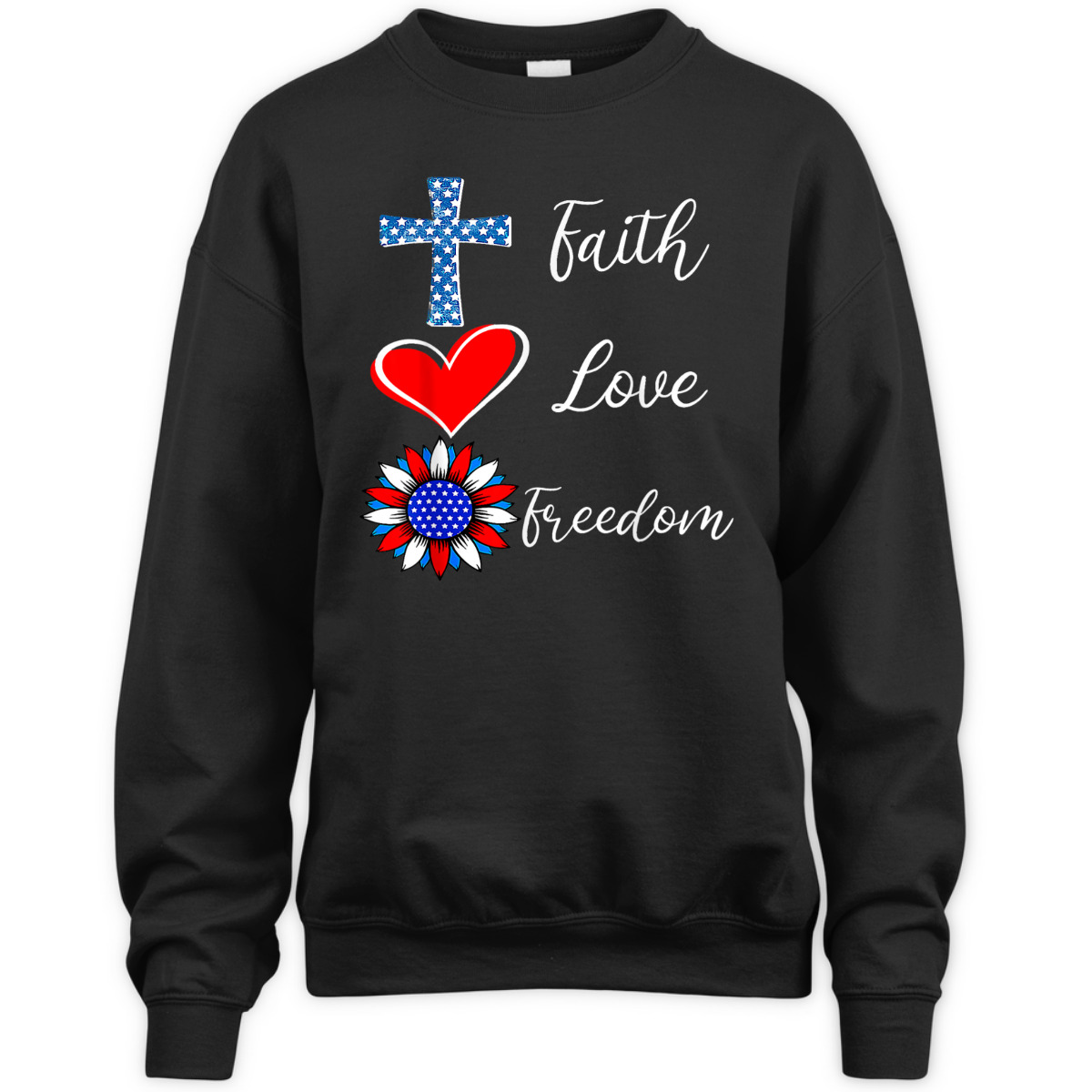 Faith Love Freedom American Flag Heart Christian 4th Of July Independence Day T-Shirt Faith Love Freedom American Flag Heart Christian 4th Of July Independence Day T-Shirt