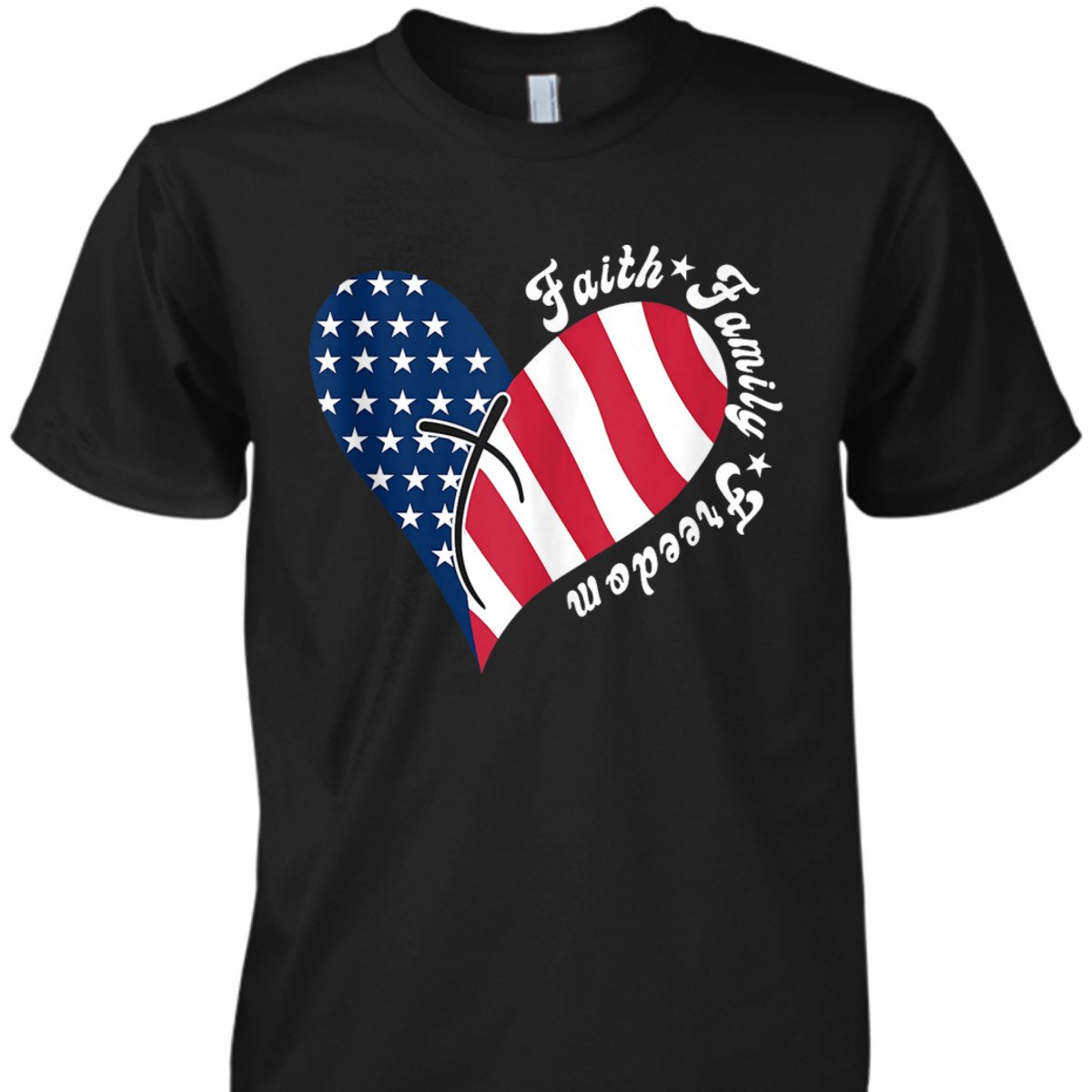 Patriotic Christian US Flag Faith Family Freedom Liberty 4th Of July Independence Day T-Shirt Patriotic Christian US Flag Faith Family Freedom Liberty 4th Of July Independence Day T-Shirt