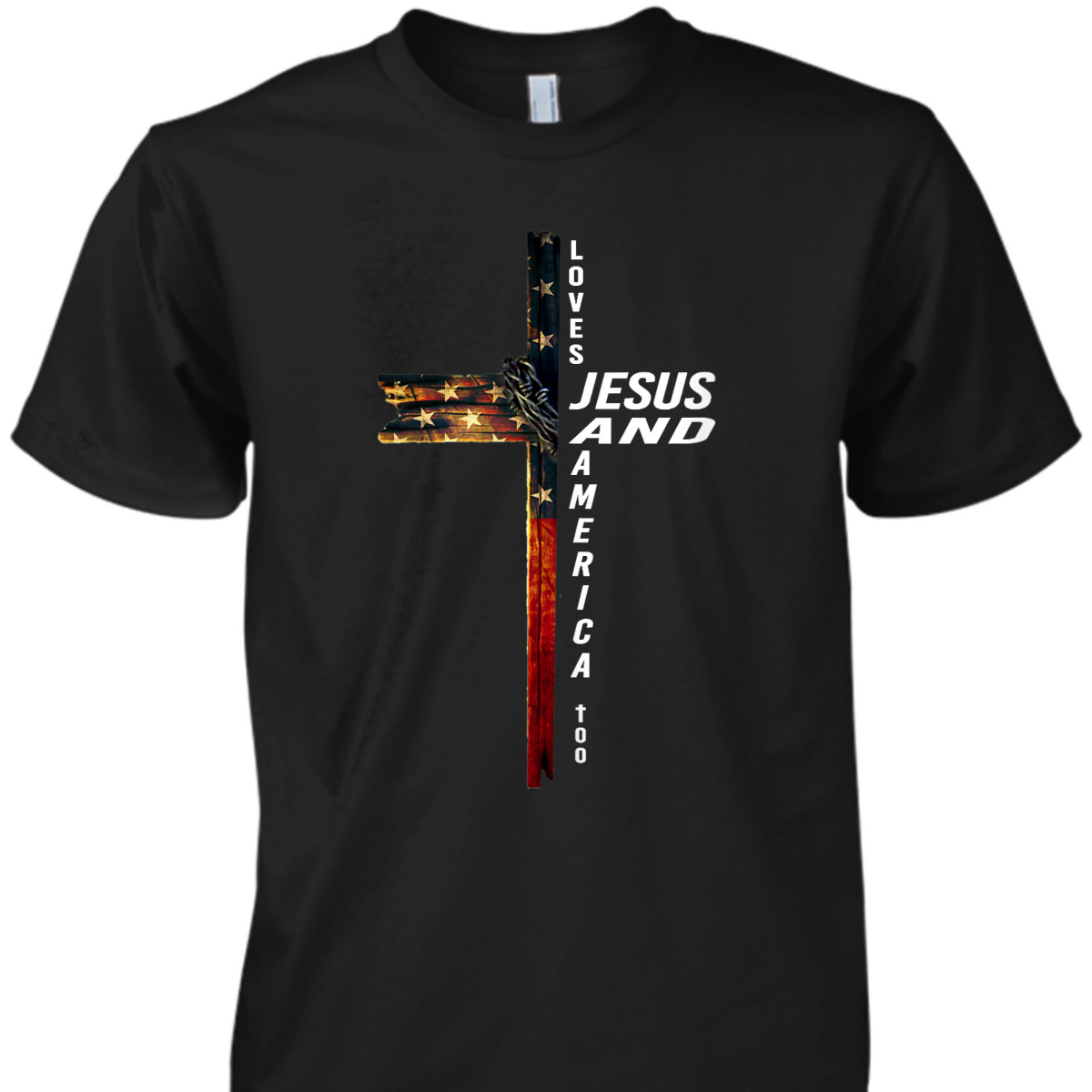 Christian Cross With Flag USA Loves Jesus And America Too 4th Of July Independence Day T-Shirt Christian Cross With Flag USA Loves Jesus And America Too 4th Of July Independence Day T-Shirt