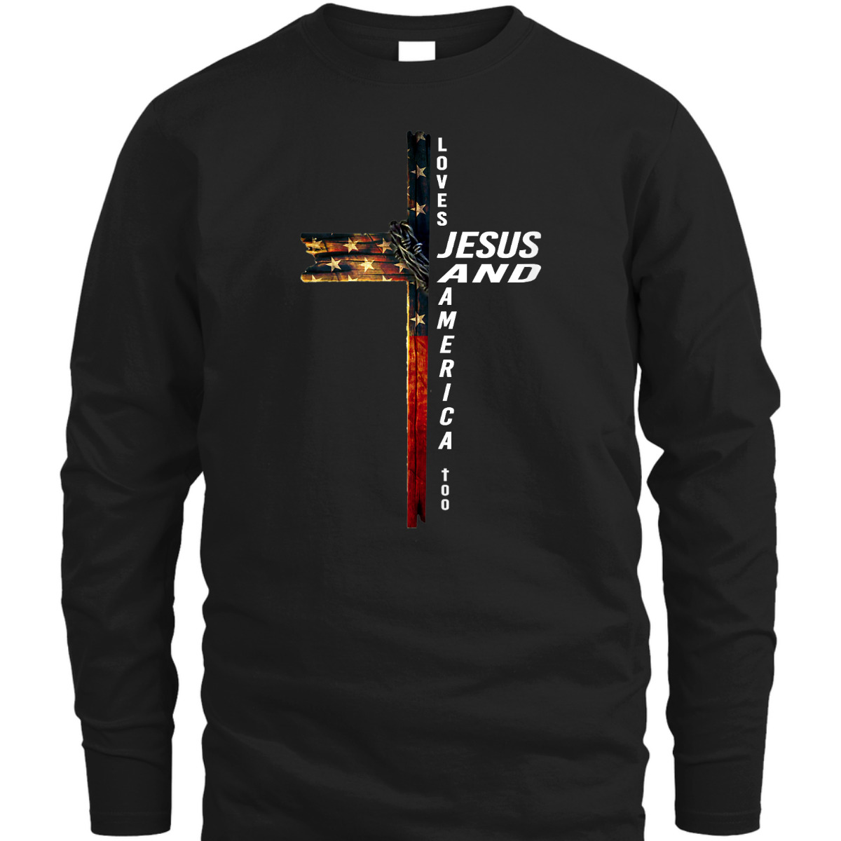 Christian Cross With Flag USA Loves Jesus And America Too 4th Of July Independence Day T-Shirt Christian Cross With Flag USA Loves Jesus And America Too 4th Of July Independence Day T-Shirt