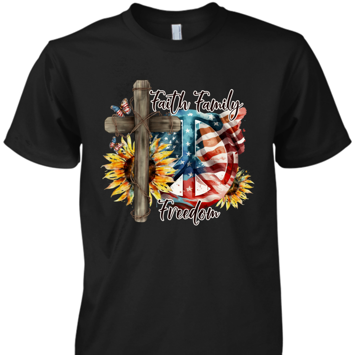 Christian Faith Family Freedom American Flag Happy 4th Of July T-Shirt Christian Faith Family Freedom American Flag Happy 4th Of July T-Shirt