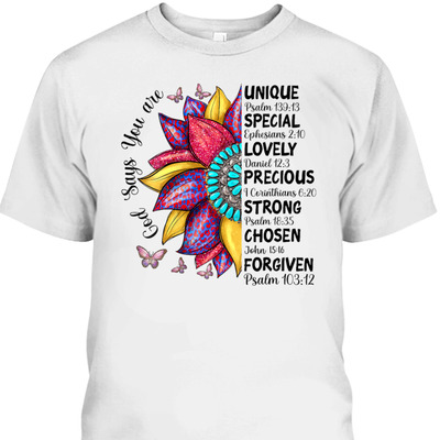 God Says You Are Christian Sunflower Faith Inspirational Bible Verse T-Shirt God Says You Are Christian Sunflower Faith Inspirational Bible Verse T-Shirt
