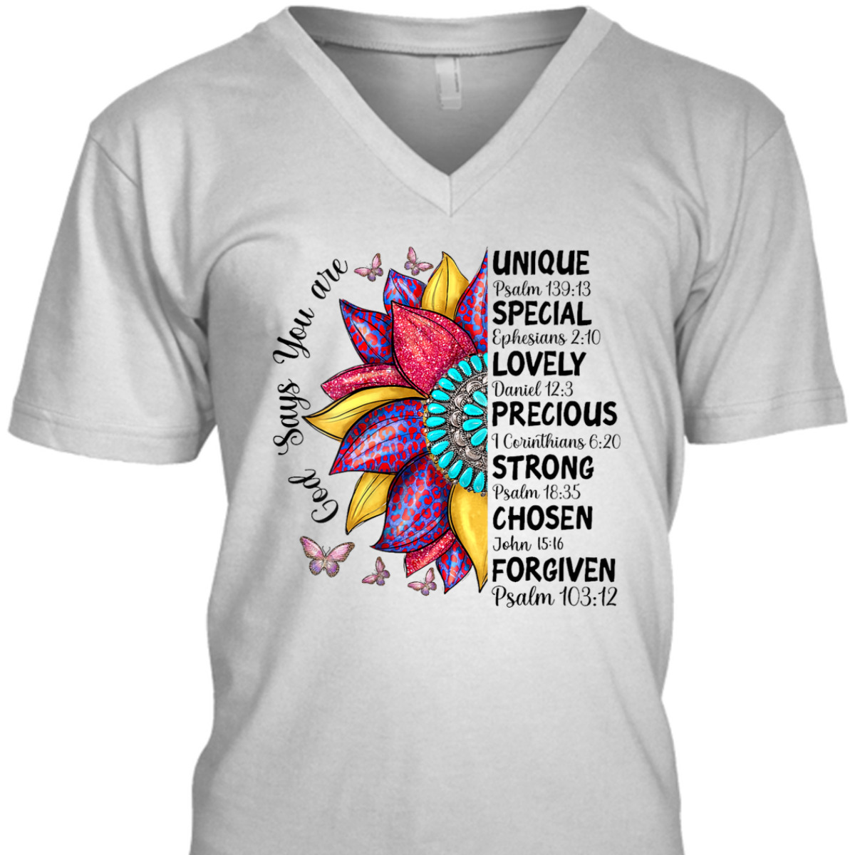 God Says You Are Christian Sunflower Faith Inspirational Bible Verse T-Shirt God Says You Are Christian Sunflower Faith Inspirational Bible Verse T-Shirt