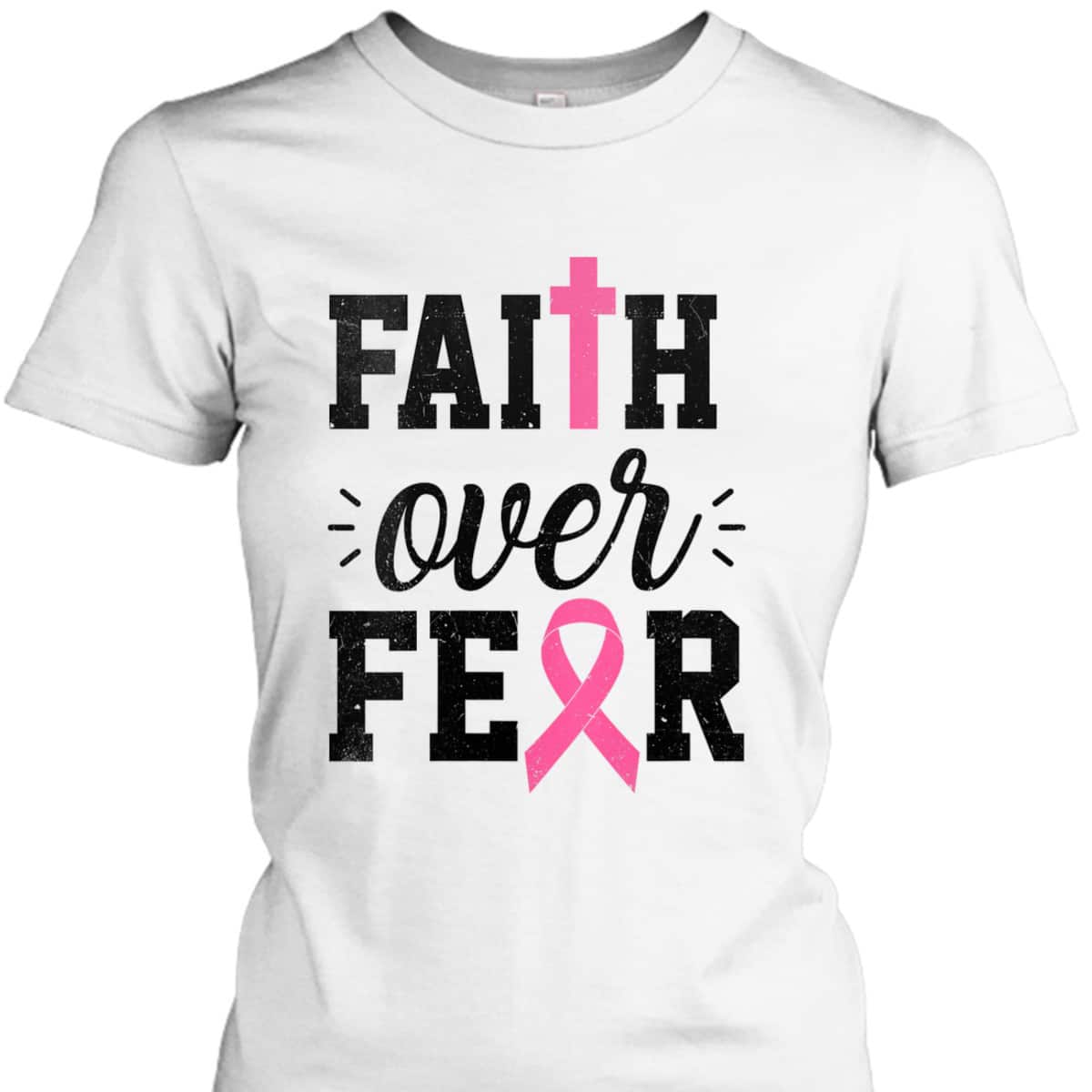 Christian Faith Over Fear October Breast Cancer Awareness Month T-Shirt Christian Faith Over Fear October Breast Cancer Awareness Month T-Shirt