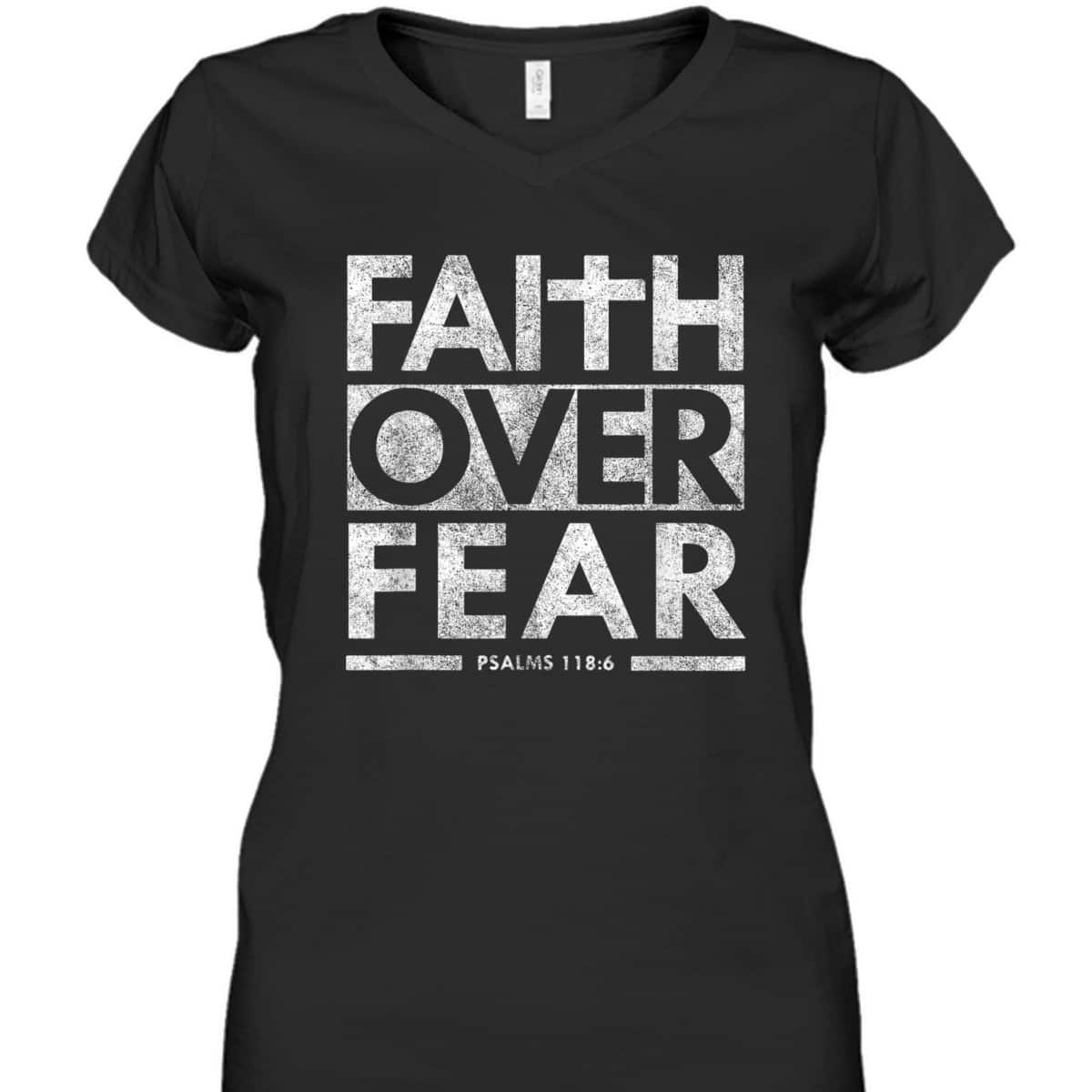 Faith Over Fear Psalms 1186 Jesus Christian Bible Verse T-Shirt Faith Over Fear Psalms 1186 Jesus Christian Bible Verse T-Shirt