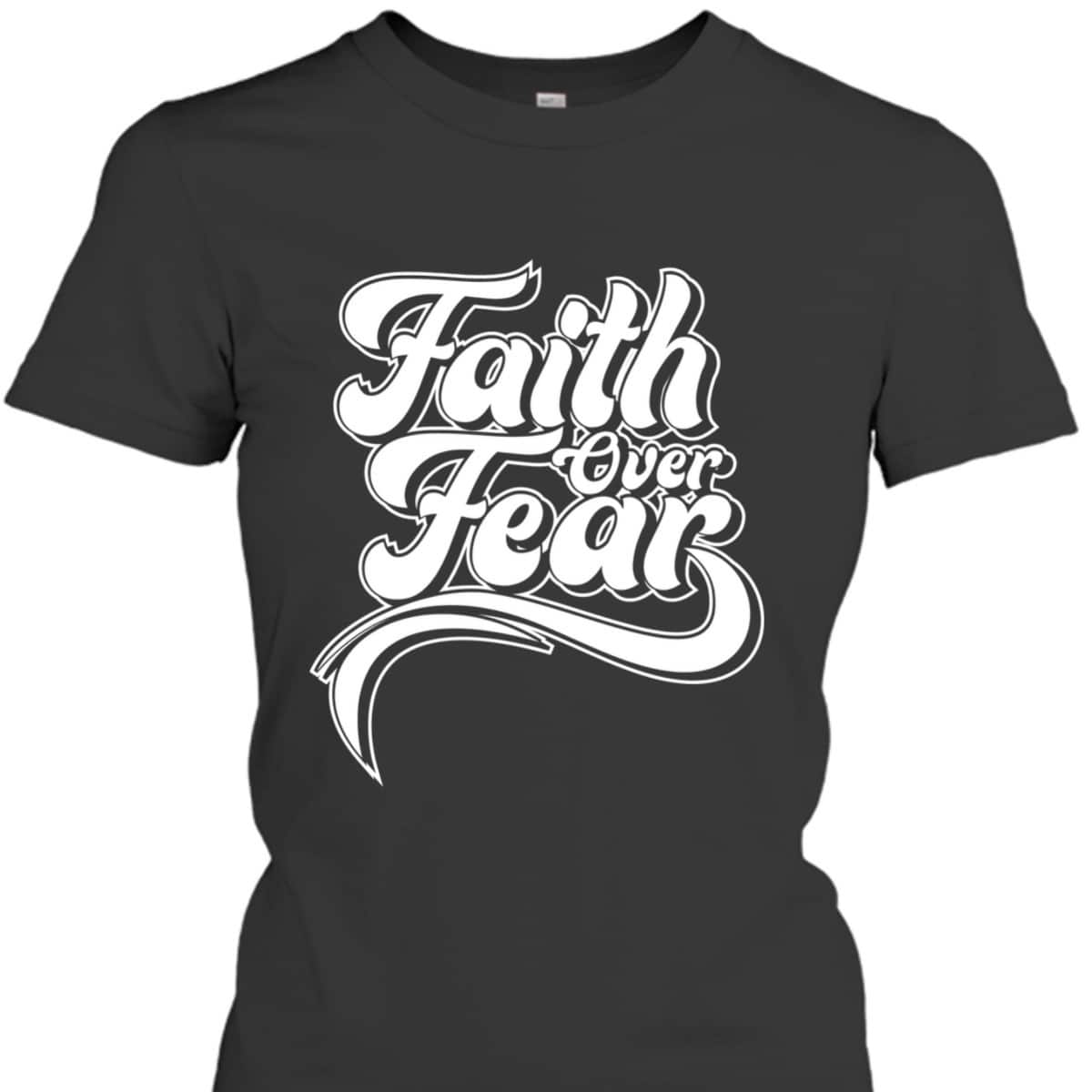 Christian Faith Over Fear Vintage Retro Religious T-Shirt Christian Faith Over Fear Vintage Retro Religious T-Shirt