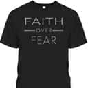 Faith Over Fear Vintage Religious Christian T-Shirt Faith Over Fear Vintage Religious Christian T-Shirt