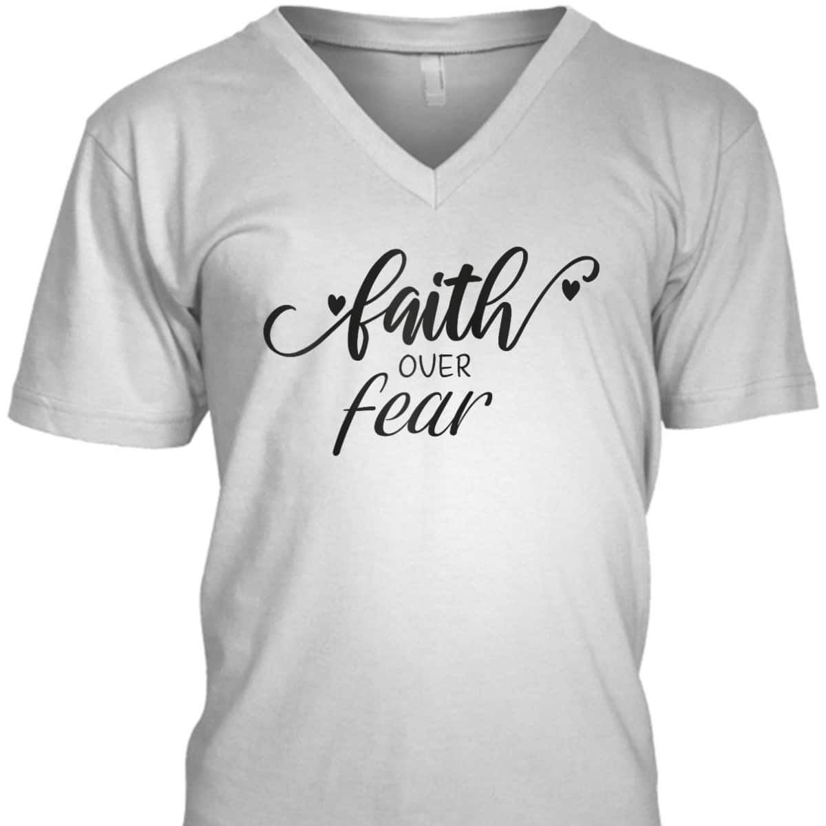 Faith Over Fear T-Shirt Christian Inspirational Vintage Gift Faith Over Fear T-Shirt Christian Inspirational Vintage Gift
