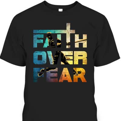 Faith Over Fear Faith Quote Jesus Christ Baseball Lovers T-Shirt