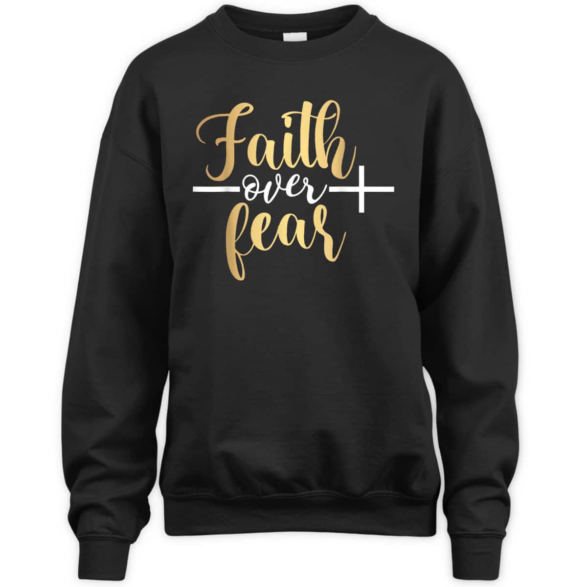 Jesus Christian Cross Faith Over Fear Religious Saying T-Shirt Jesus Christian Cross Faith Over Fear Religious Saying T-Shirt