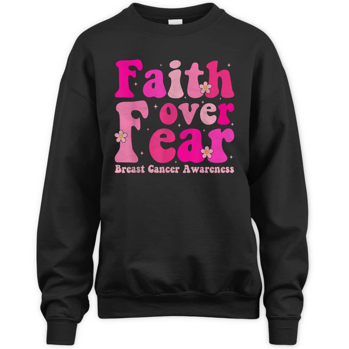 October Month Christian Faith Over Fear Breast Cancer Awareness T-Shirt October Month Christian Faith Over Fear Breast Cancer Awareness T-Shirt