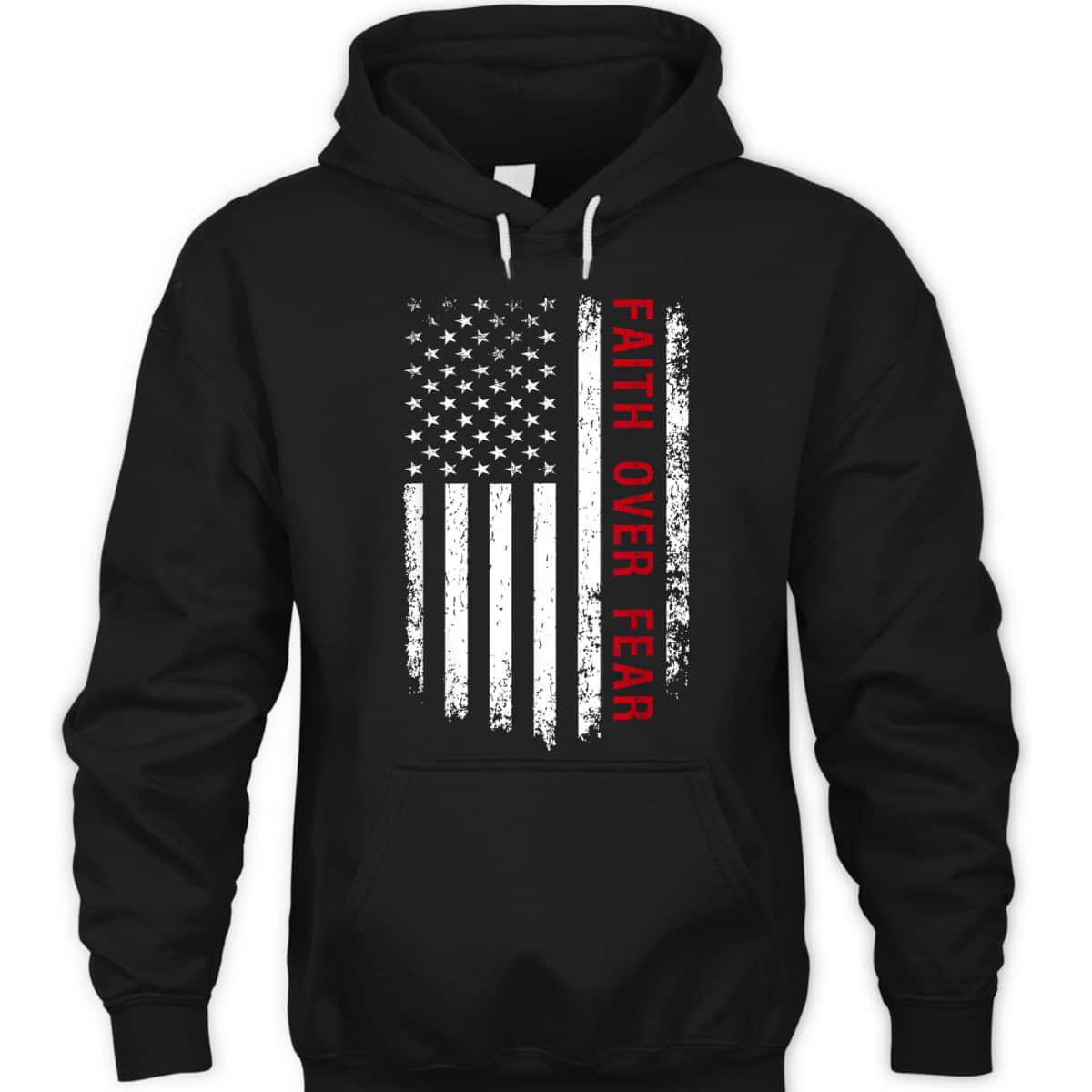 Faith Over Fear Christian US American Flag USA Patriotic 4th Of July Independence Day T-Shirt Faith Over Fear Christian US American Flag USA Patriotic 4th Of July Independence Day T-Shirt