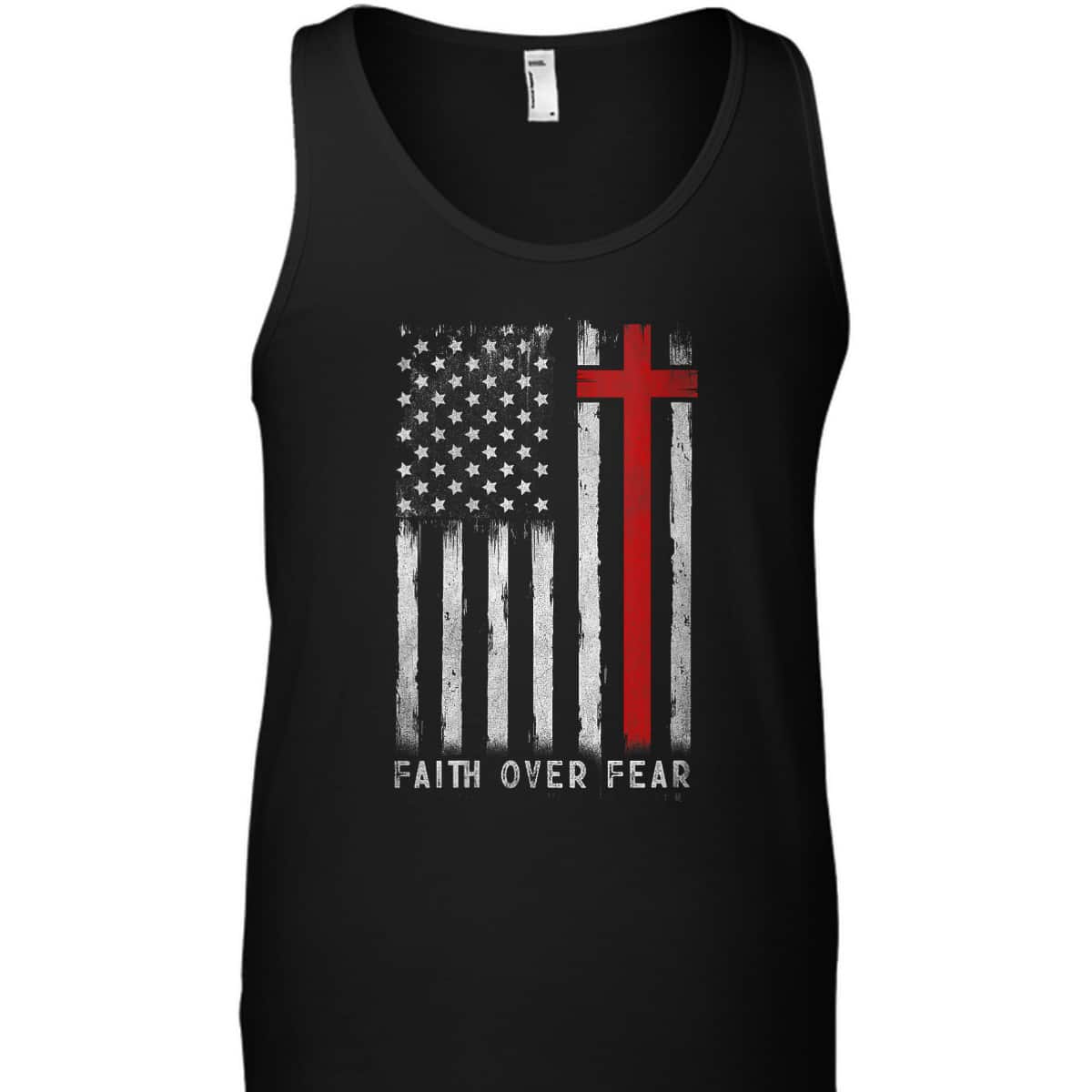 Independence Day T-Shirt 4th Of July USA Flag American Christ Faith Over Fear Christian Cross Independence Day T-Shirt 4th Of July USA Flag American Christ Faith Over Fear Christian Cross