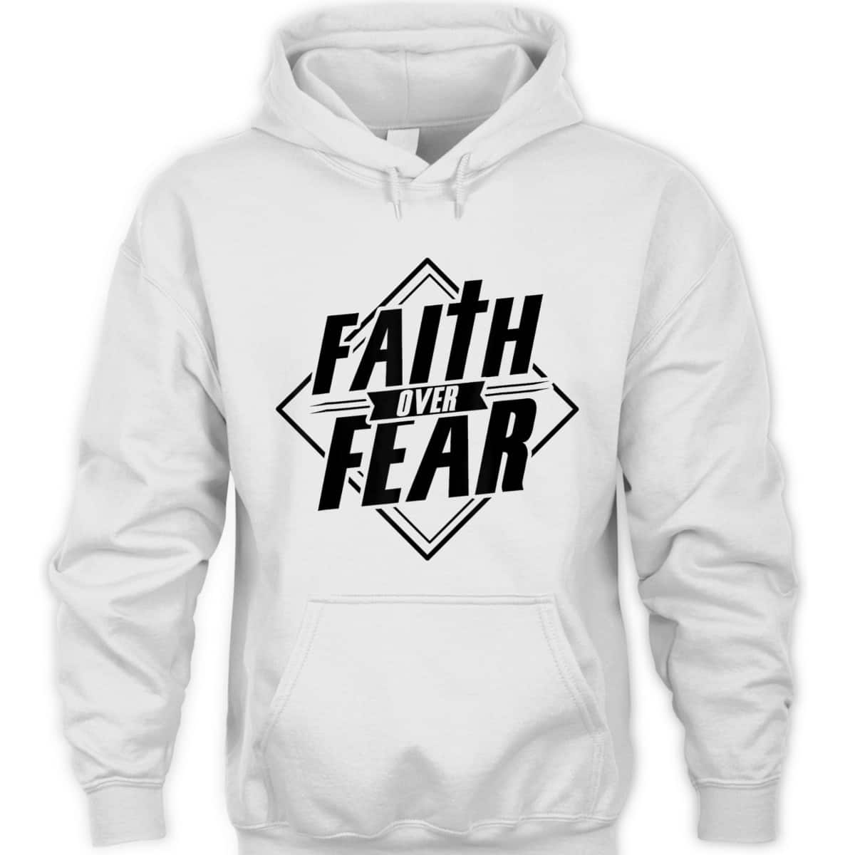 Faith Over Fear Christian Faith Hope Belief Religious T-Shirt Faith Over Fear Christian Faith Hope Belief Religious T-Shirt