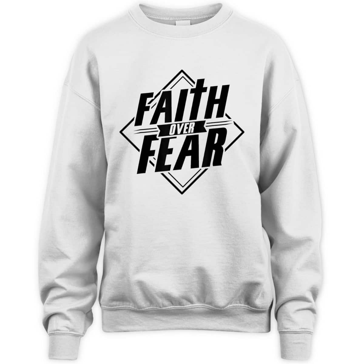 Faith Over Fear Christian Faith Hope Belief Religious T-Shirt Faith Over Fear Christian Faith Hope Belief Religious T-Shirt