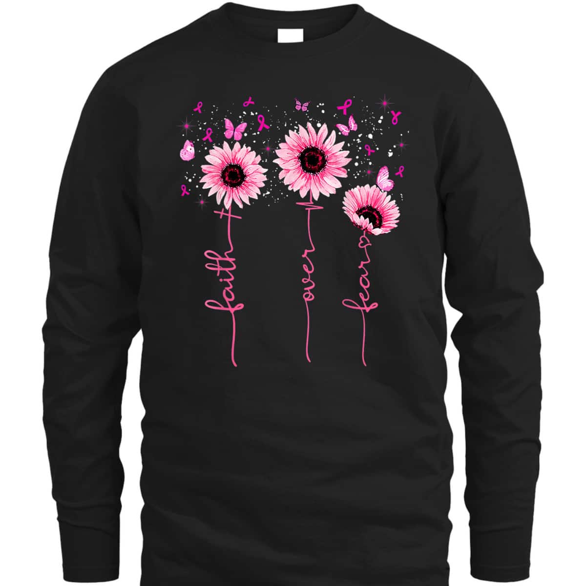 Faith Over Fear Breast Cancer Awareness Sunflower Christians T-Shirt Faith Over Fear Breast Cancer Awareness Sunflower Christians T-Shirt