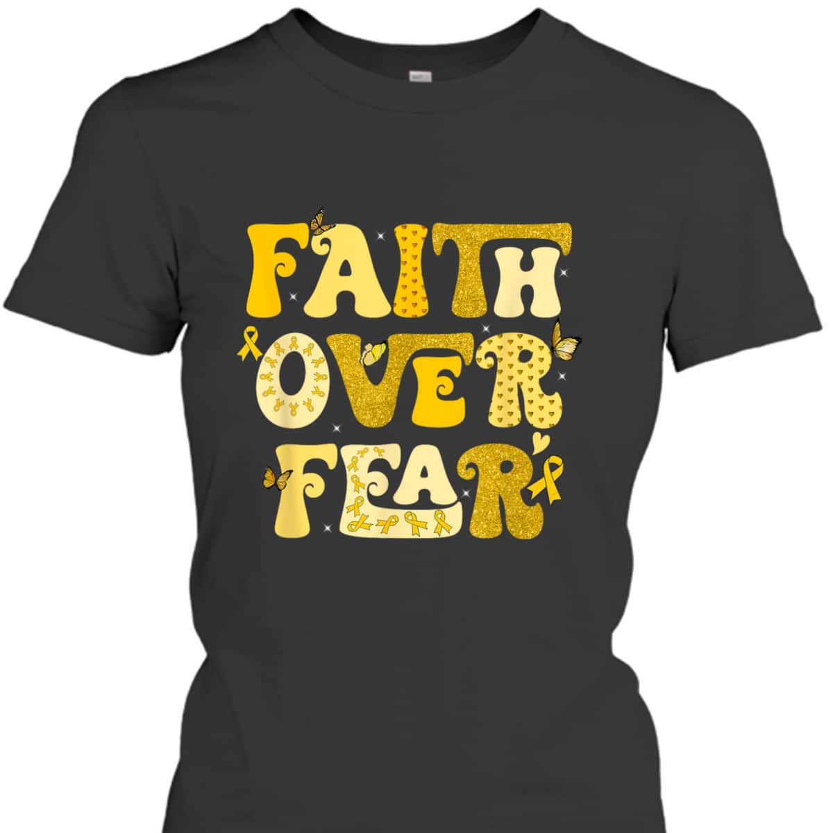Faith Over Fear Childhood Cancer Awareness Survivor Warrior T-Shirt Faith Over Fear Childhood Cancer Awareness Survivor Warrior T-Shirt