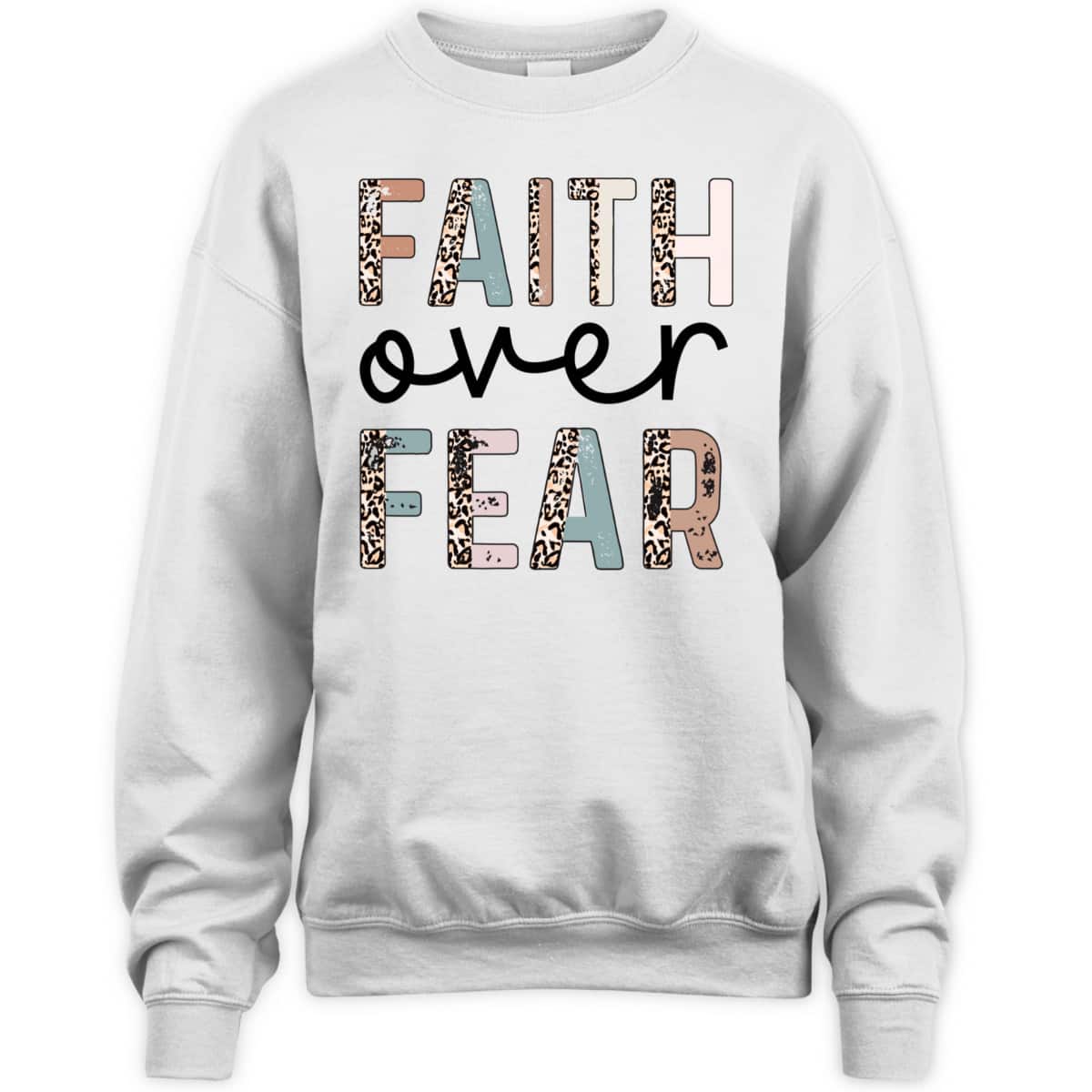 Cute Leopard Faith Over Fear Christian Religious T-Shirt Cute Leopard Faith Over Fear Christian Religious T-Shirt